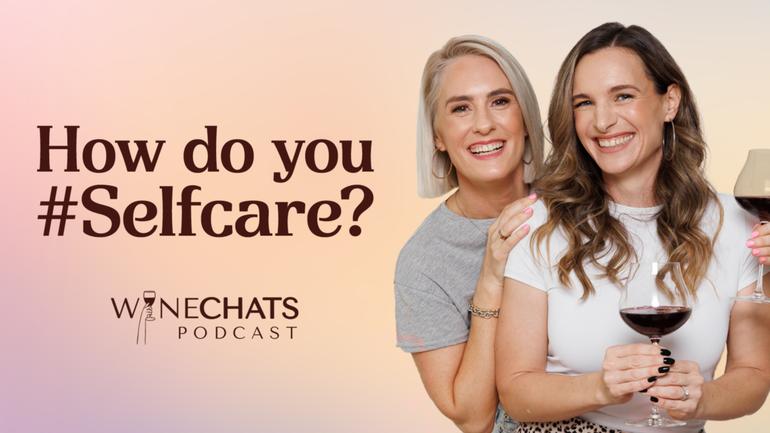 WINE CHATS: Are you loving the latest #selfcare trend? Join Billi and Lyndsey on the couch this week as they dig into all the ways they love to care for themselves. WATCH NOW