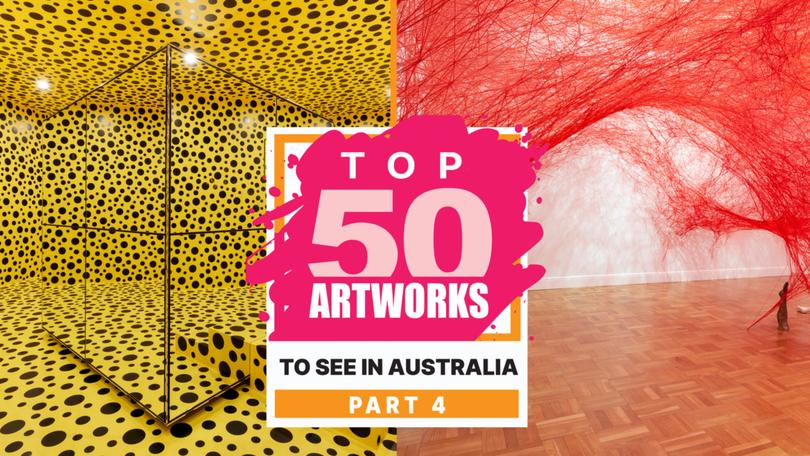 Top 50 artworks to see in Australia: Part Four