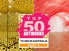 Top 50 artworks to see in Australia: Part Four