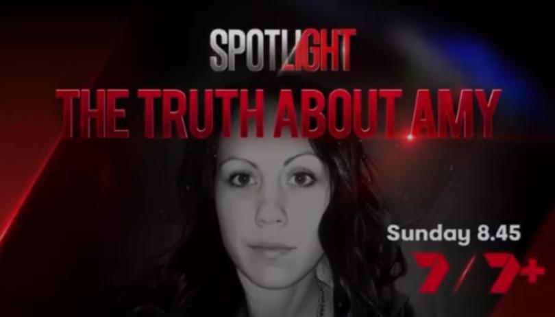 7NEWS Spotlight: The Truth About Amy 7 Network