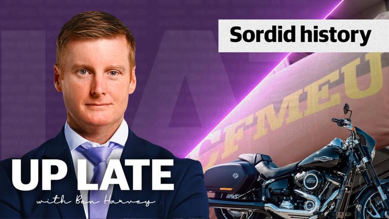 WATCH: In Up Late, Ben Harvey gives 10 reasons why outlaw motorcycle gang members make excellent unionists.  Plus, Labors faux outrage over the CFMEU’s sordid history with the underworld.