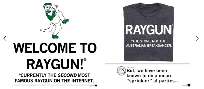 Raygun clothing has a newline out already.