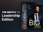 The Nightly on Leadership Edition