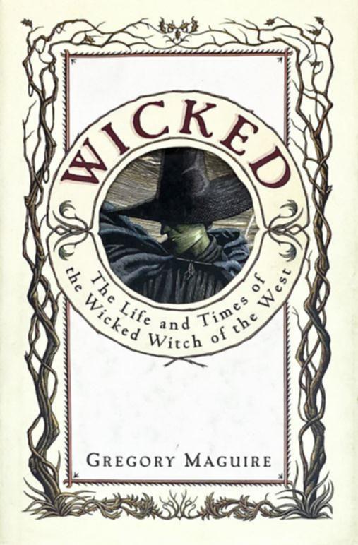 Gregory Maguire's Wicked was published in 1995.