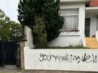 A home in Maroubra has been vandalised with anti-Semitic hate language.