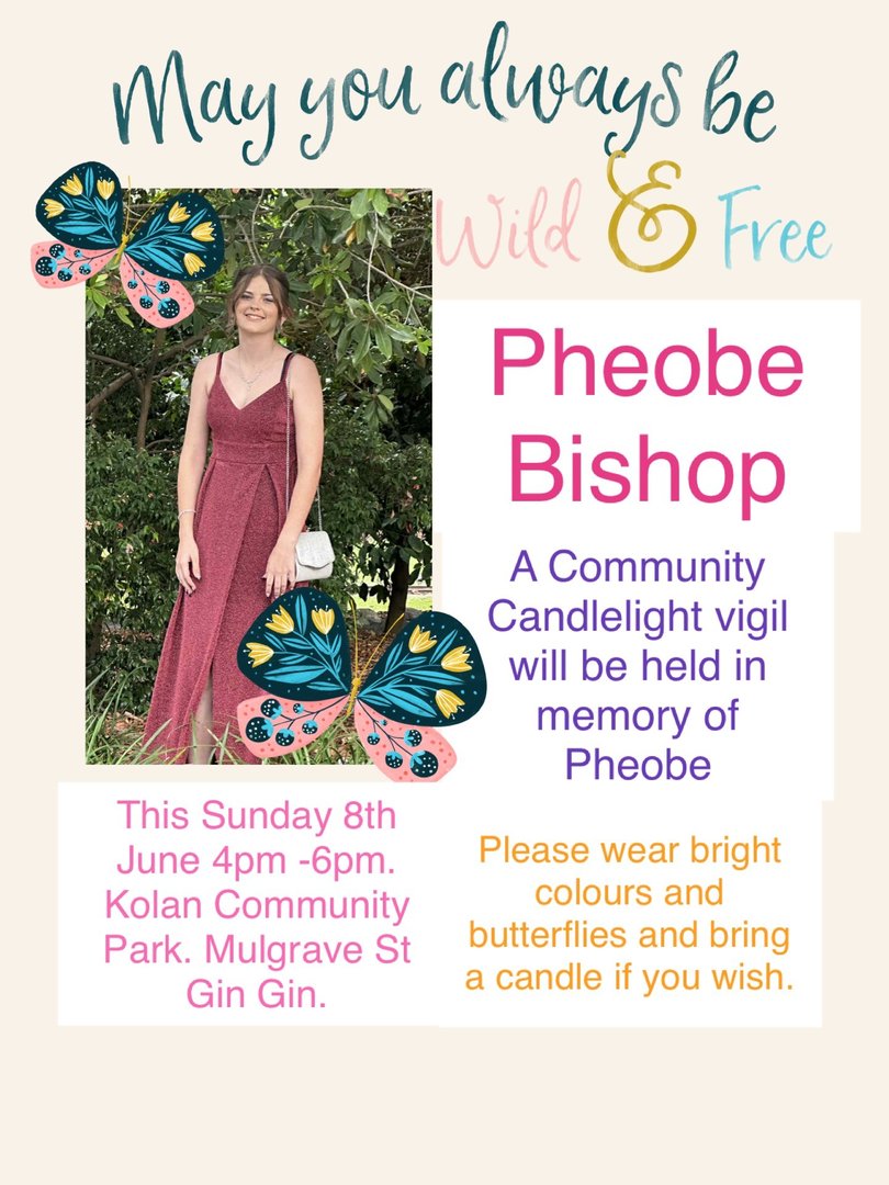 A vigil will be held in memory of Pheobe Bishop on Sunday.