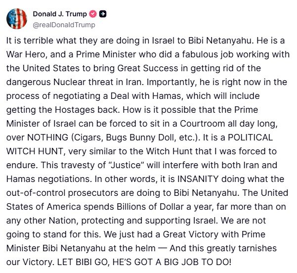 Donald Trump has called for Benjamin Netanyahu's corruption trial to be dropped via Truth Social.