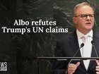 NEWS WORTHY: Albo refutes Trump’s UN claims, Donna Nelson’s Tokyo High Court appeal rejected & GST fight looms