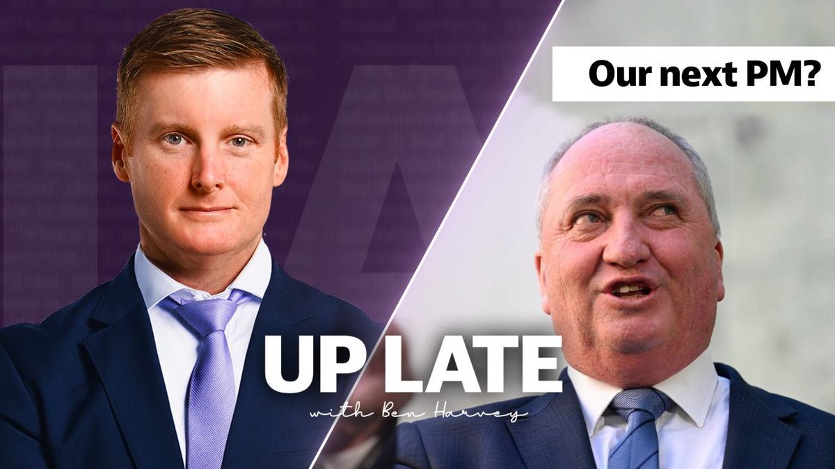 Up Late: Johhny Depp will hate it but Barnaby Joyce could become Prime Minister