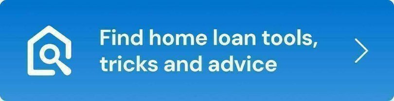 Find home loan tools, tricks and advice