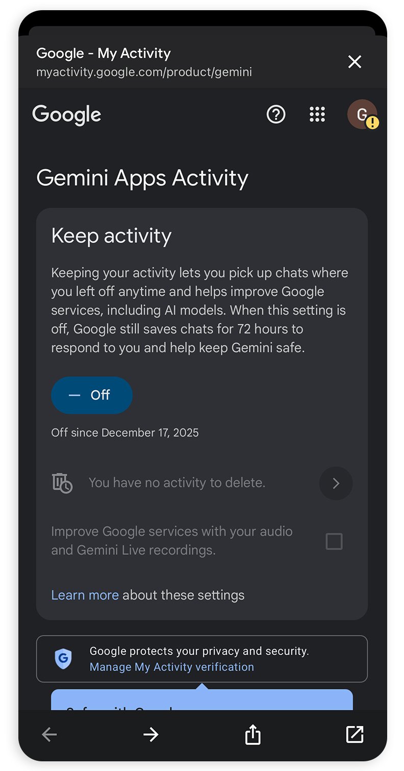Google's Gemini puts privacy settings under Gemini Apps Activity. There, you can tell Google to keep none of your past chats or auto-delete them after a period of time. 
