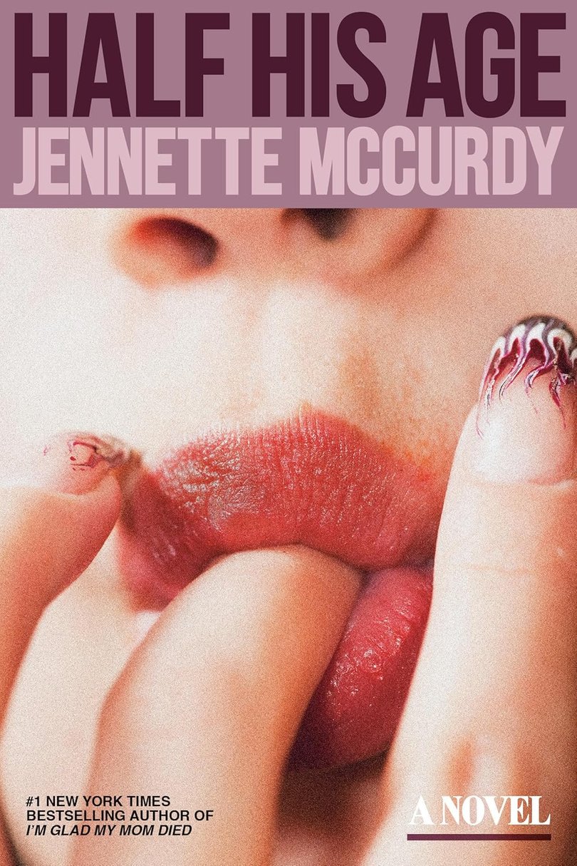 Half His Age is Jennette McCurdy's debut novel.
