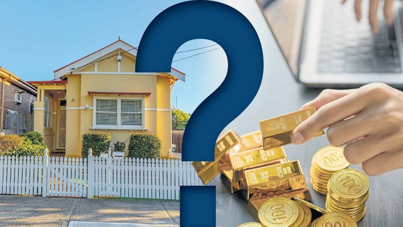 The house or the gold: experts have their say on the difference in investing in both. Pics: Shutterstock