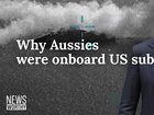 REVEALED: Why Aussie soldiers were on killer US submarine