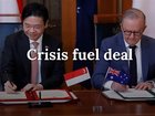 NEWS WORTHY: Albo’s leadership tested as Australia strikes deal with Singapore to secure nation’s fuel supply.