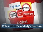 NEWS WORTHY: Huge fine looms as Coles GUILTY of dodgy discounts & Coalition to strip migrants of welfare