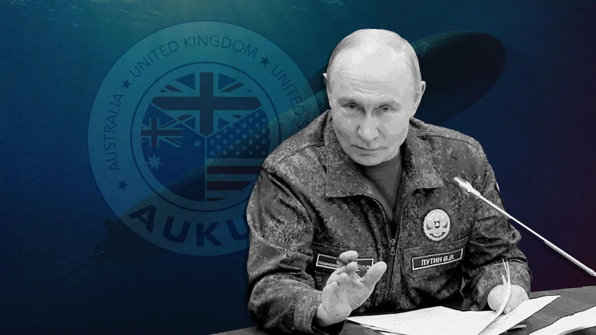 ‘It shows how much it irks them’: Why AUKUS is in Vladimir Putin’s sights