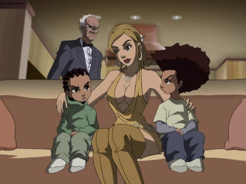 The Boondocks.