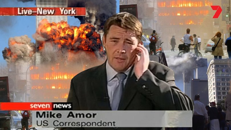 Mike Amor was Seven’s US correspondent at the time of the World Trade Centre terror attack on September 11, 2001. 7NEWS