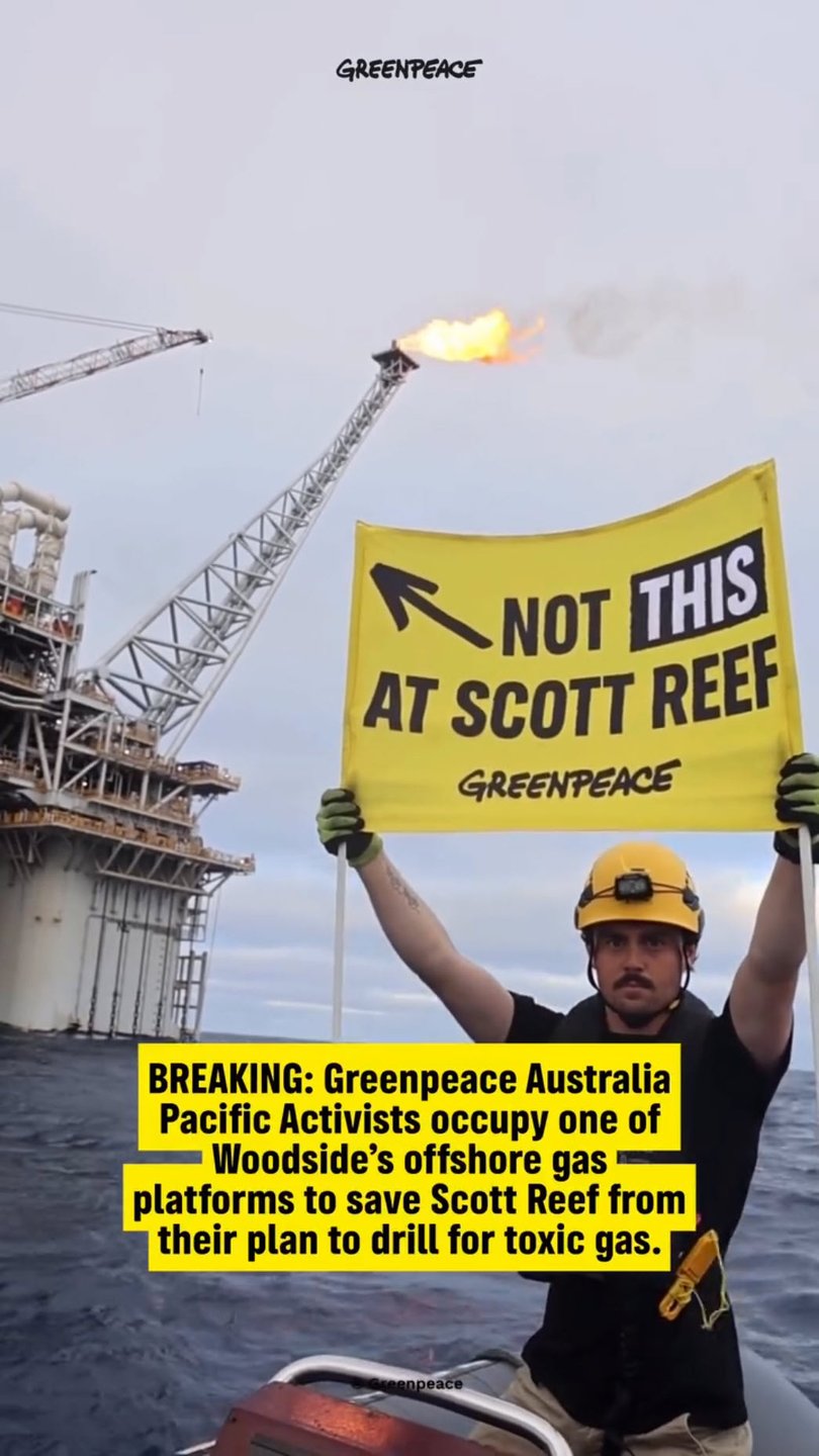 Greenpeace Australia Pacific activists are occupying one of Woodside’s offshore gas platforms.